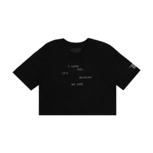 I Love You, It's Ruining My Life Loose Baby T-Shirt